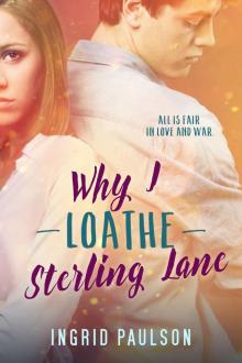 Why I Loathe Sterling Lane Read online