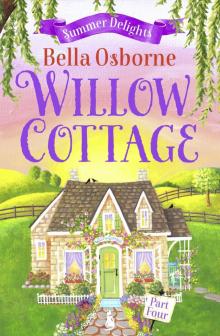 Willow Cottage, Part 4