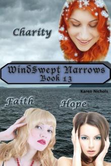 WindSwept Narrows: #13 Charity, Faith &amp;amp; Hope