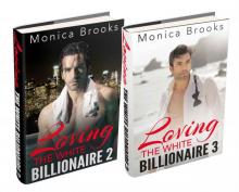 (2 Book Box Set) Loving The White Billionaire: 2 & 3