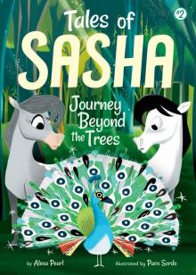 #2: Journey Beyond the Trees (Tales of Sasha)