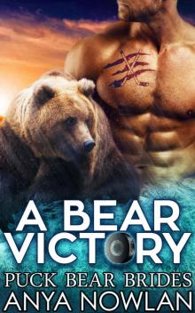 A Bear Victory: BBW Hockey Werebear Mail-Order Bride Second Chance Romance (Puck Bear Brides Book 1) Read online