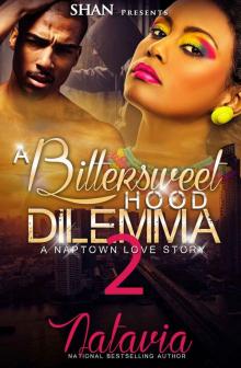 A Bittersweet Hood Dilemma 2: A Naptown Love Story Read online