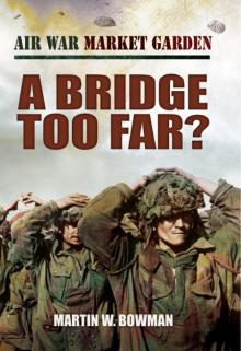 A Bridge Too Far Read online