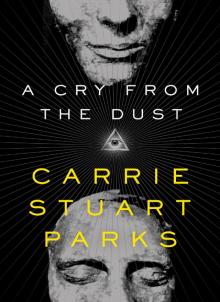 A Cry from the Dust Read online