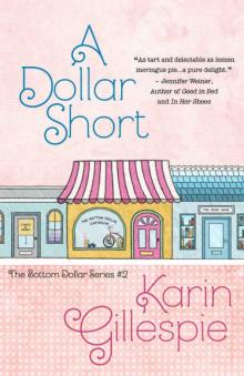 A Dollar Short (The Bottom Dollar Series Book 2) Read online