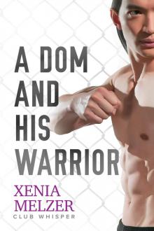 A Dom and His Warrior Read online