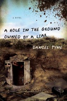 A Hole in the Ground Owned by a Liar Read online
