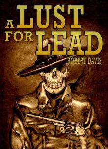 A Lust For Lead Read online