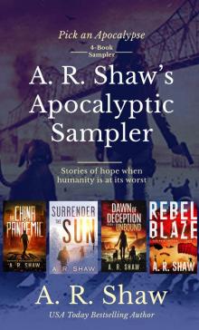 A. R. Shaw's Apocalyptic Sampler: Stories of hope when humanity is at its worst Read online