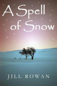 A Spell of Snow