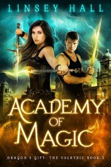 Academy of Magic (Dragon's Gift: The Valkyrie Book 2) Read online