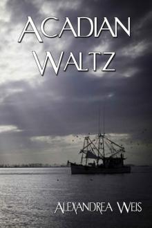Acadian Waltz Read online