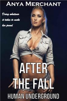After the Fall: Human Underground (Taboo Erotica) (Eden Harem Book 3) Read online