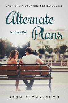 Alternate Plans (California Dreamin' Series Book 2) Read online