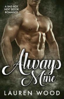 Always Mine: A Bad Boy Next Door Romance Read online