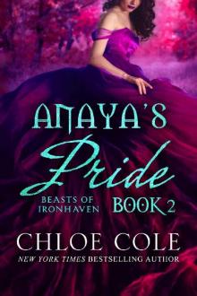 Anaya's Pride: Book Two (A Reverse Harem Love Story) (Beasts of Ironhaven 2) Read online