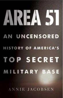 Area 51: An Uncensored History of America's Top Secret Military Base Read online