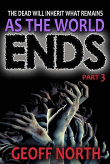 As the World Ends PART 3 Read online