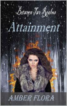 Attainment (Between Two Realms Book 3)