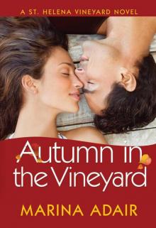 Autumn in the Vineyard (A St. Helena Vineyard Novel) Read online