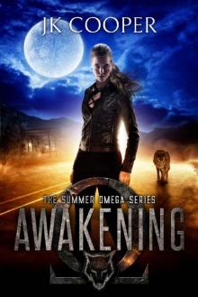 Awakening: Book 1 of The Summer Omega Series Read online