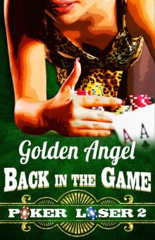 Back In The Game (Poker Loser Book 2) Read online