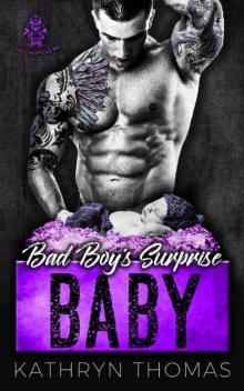 BAD BOY’S SURPRISE BABY: The Choppers MC Read online