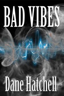 Bad Vibes Read online