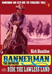 Bannerman the Enforcer 2 Read online