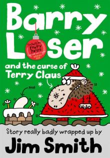 Barry Loser and the Curse of Terry Claus Read online