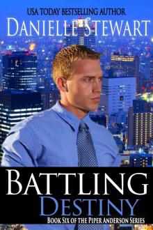 Battling Destiny (The Piper Anderson Series Book 6) Read online