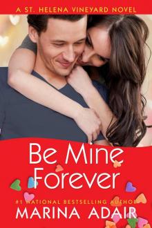Be Mine Forever (A St. Helena Vineyard Novel) Read online