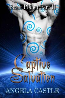 Beast Planet 2: Captive Salvation Read online