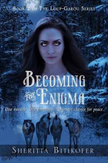 Becoming the Enigma (The Loup-Garou Series Book 2) Read online