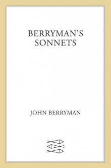 Berryman’s Sonnets Read online