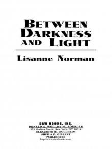 Between Darkness and Light (Sholan Alliance) Read online