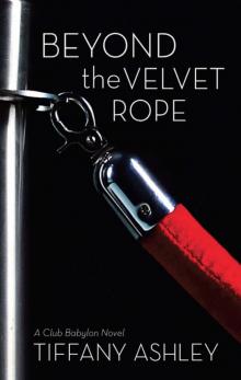 Beyond the Velvet Rope