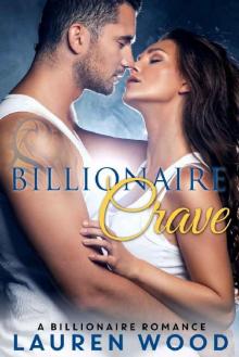 Billionaire Crave: A Billionaire Romance