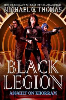 Black Legion: 02 - Assault on Khorram Read online