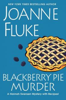 Blackberry Pie Murder (A Hannah Swensen Mystery)