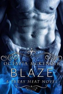 Blaze: A Texas Heat Novel Read online