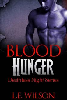 Blood Hunger (An Adult Paranormal Romance) (Deathless Night Series #1) Read online
