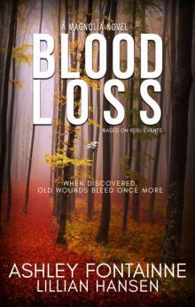 Blood Loss_A Magnolia Novel Read online
