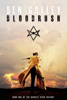 Bloodrush (The Scarlet Star Trilogy Book 1) Read online