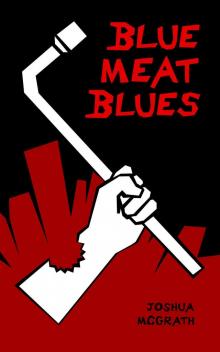 Blue Meat Blues Read online