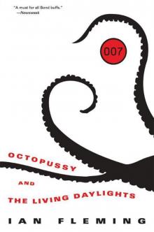 Bond 14 - Octopussy and the Living Daylights Read online