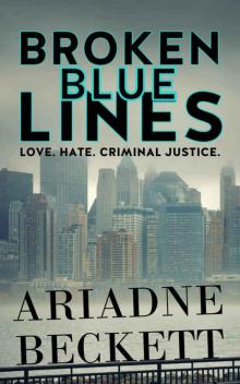 Broken Blue Lines: Love. Hate. Criminal Justice.: An FBI Crime Drama / LGBT+ Love Story