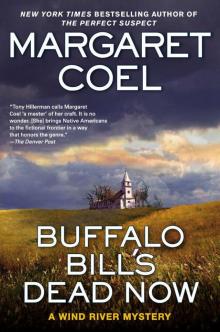 Buffalo Bill's Dead Now (A Wind River Mystery) Read online