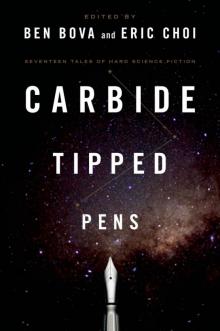 Carbide Tipped Pens: Seventeen Tales of Hard Science Fiction Read online